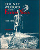 Anna Kinsella - County Wexford in the Famine Years - 1845-1849 - PB - 1995