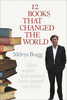 Melvyn Bragg / 12 Books That Changed The World