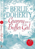 Berlie Doherty / Granny Was a Buffer Girl