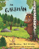 Julia Donaldson & Axel Scheffler - An Garbhán - PB - As Gaeilge ( Aistrithe ag Gabriel Rosenstock)