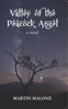 Martin Malone / Valley of the Peacock Angel (Large Paperback)