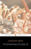 Sigmund Freud / The Psychopathology of Everyday Life
