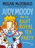 Megan McDonald / Judy Moody and the Right Royal Tea Party