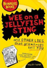 Tracey Turner / Wee on a Jellyfish Sting and Other Lies... (Hardback)