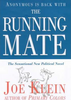 Joe Klein / The Running Mate (Hardback)