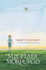 Michael Morpurgo / Singing For Mrs Pettigrew (Hardback)