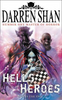 Darren Shan / Hell's Heroes (Hardback) ( Demonata Series - Book 9 )