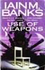 Iain M. Banks / Use of Weapons ( A Culture Novel) )
