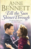 Anne Bennett / Till the Sun Shines Through