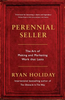 Ryan Holiday / Perennial Seller