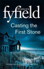 Frances Fyfield / Casting the First Stone