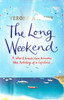 Veronica Henry / The Long Weekend