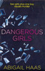 Abigail Haas / Dangerous Girls
