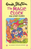 Enid Blyton / The Magic Clock (Hardback)