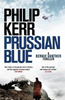 Philip Kerr / Prussian Blue (Large Paperback)