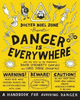 David & Chris Judge O'Doherty / Danger Is Everywhere (Large Paperback)