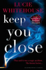 Lucie Whitehouse / Keep You Close