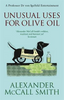 Alexander McCall Smith / Unusual Uses For Olive Oil
