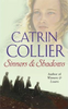 Catrin Collier / Sinners and Shadows