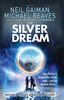 Neil Gaiman / The Silver Dream