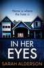 Sarah Alderson / In Her Eyes