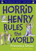 Francesca Simon / Horrid Henry Rules the World (Large Paperback)