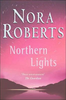 Nora Roberts / Northern Lights (Large Paperback)