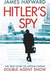 James Hayward / Hitler's Spy