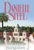 Danielle Steel / Bungalow 2 (Large Paperback)