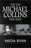 Meda Ryan / The Day Michael Collins Was Shot (Large Paperback)