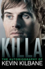 Kevin Kilbane / Killa (Hardback)