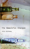 Molly McCloskey / The Beautiful Changes (Hardback)