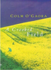 Colm O'Gaora / A Crooked Field (Hardback)