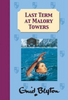 Enid Blyton / Last Term at Malory Towers (Hardback)