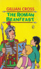Gillian Cross / The Roman Beanfeast