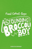 Frank Cottrell - Boyce / The Astounding Broccoli Boy