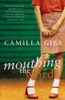 Camilla Gibb / Mouthing The Words