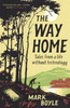 Mark Boyle / The Way Home