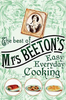 Isabella Beeton / The Best of Mrs Beeton's Easy Everyday Cooking (Hardback)