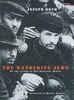 Joseph Roth / The Wandering Jews (Hardback)