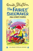 Enid Blyton / The Fairies' Shoemaker (Hardback)