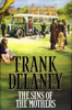 Frank Delaney / The Sins of the Mothers (Hardback)