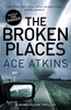 Ace Atkins / The Broken Places