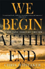Chris Whitaker / We Begin at the End (Hardback)
