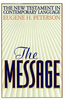 Eugene H. Peterson / The Message (Large Paperback)