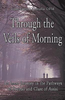 Liam Francis Costello / Through the Veils of Morning (Large Paperback)