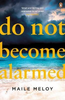 Maile Meloy / Do Not Become Alarmed