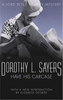 Dorothy L. Sayers / Have His Carcase : Lord Peter Wimsey Book 8
