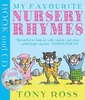 Tony Ross / My Favourite Nursery Rhymes (Children's Coffee Table book)