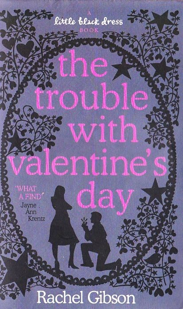 Rachel Gibson / The Trouble with Valentine's Day